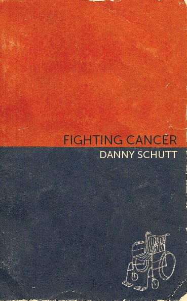 View Fighting Cancer by Danny Schutt