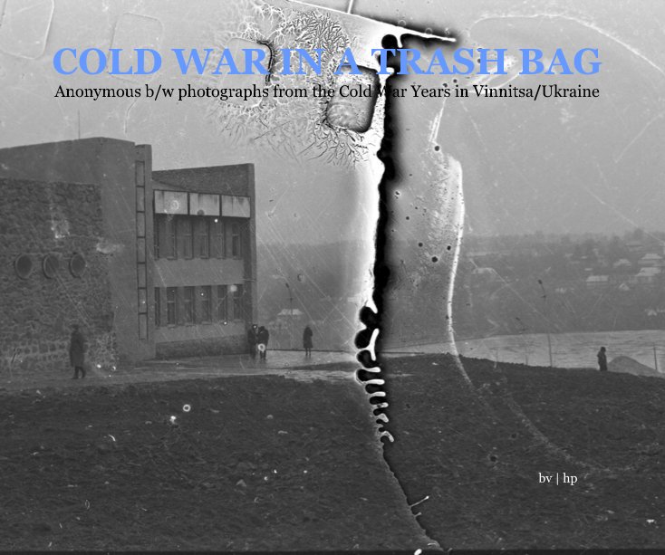 Bekijk COLD WAR IN A TRASH BAG - Vol I op Burkhard P. von Harder