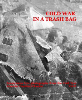 COLD WAR IN A TRASH BAG - Vol II (Portraits) book cover