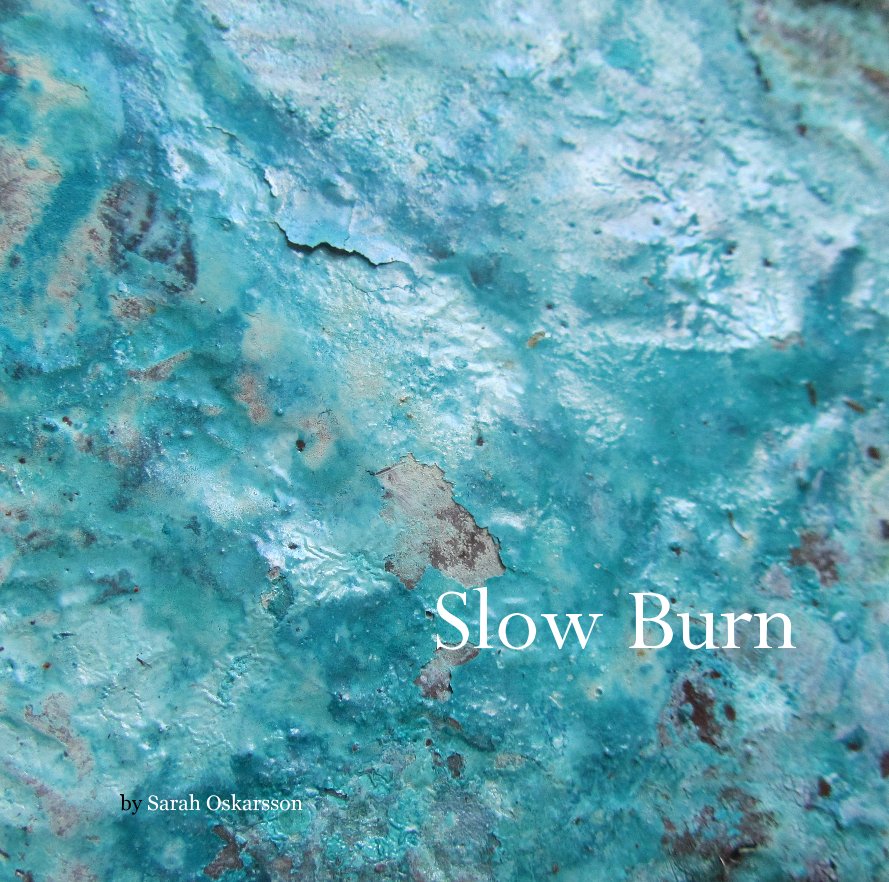 View Slow Burn by Sarah Oskarsson