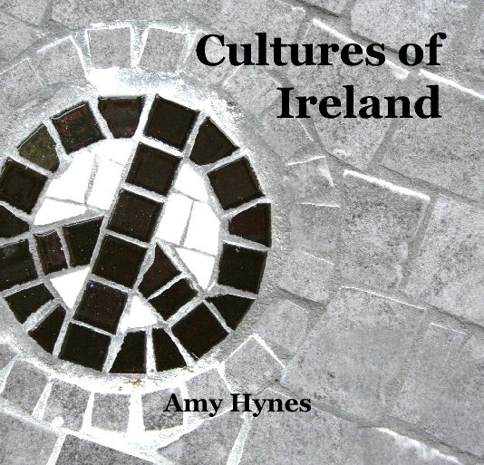 View Cultures of Ireland by Amy Hynes