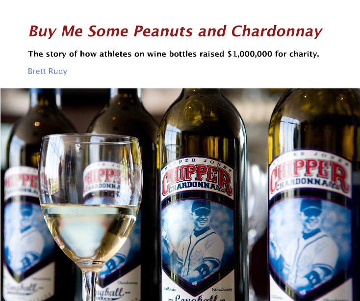 Visualizza Buy Me Some Peanuts and Chardonnay di Brett Rudy