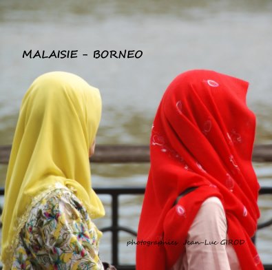 MALAISIE - BORNEO book cover