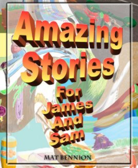 Amazing Stories for James and Sam book cover