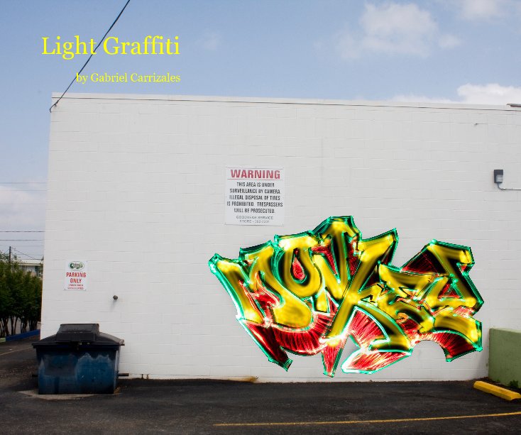 Bekijk Light Graffiti op Gabriel Carrizales