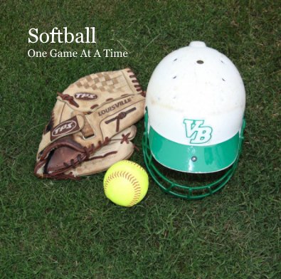 Softball One Game At A Time book cover