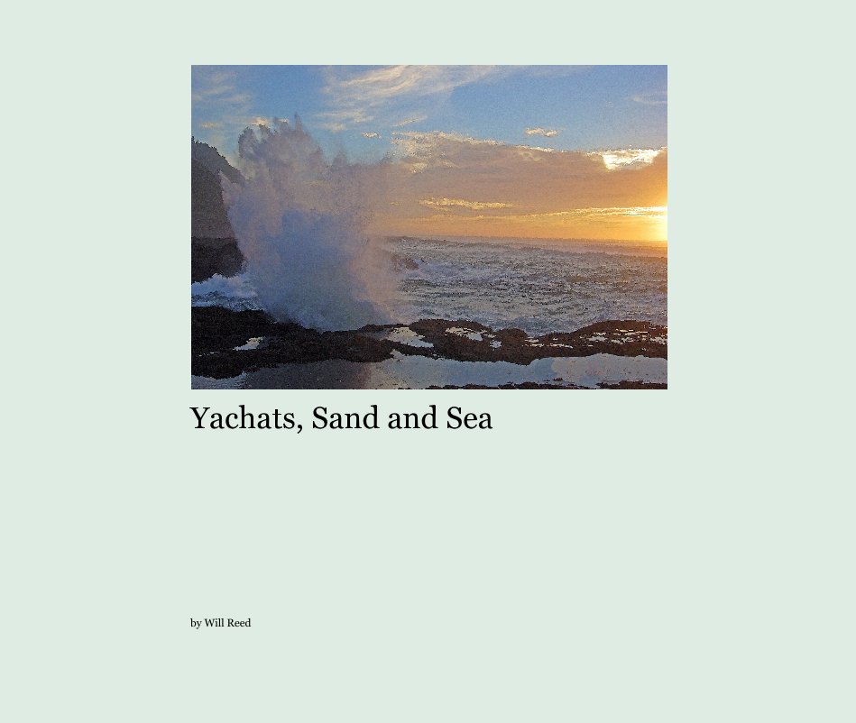 Bekijk Yachats, Sand and Sea op Will Reed