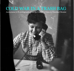 COLD WAR IN A TRASH BAG - Vol III book cover