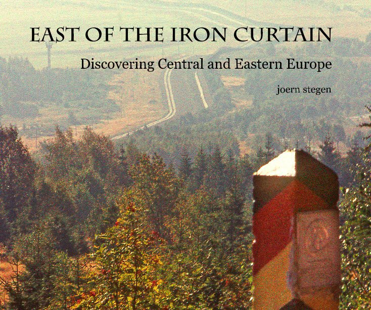 View EAST OF THE IRON CURTAIN by joern stegen