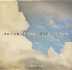 dance love sing live book cover