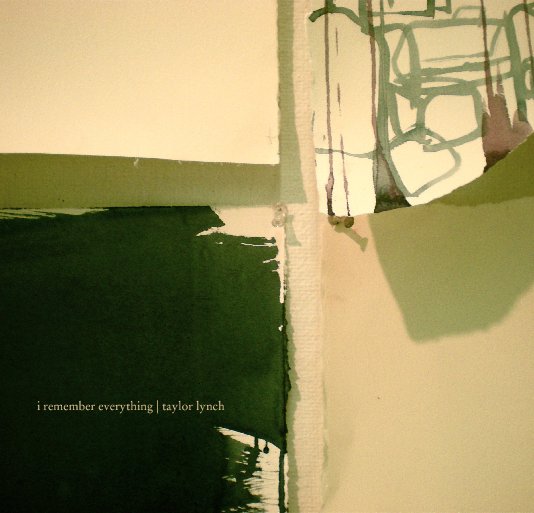 Ver i remember everything (Softcover) por taylor lynch