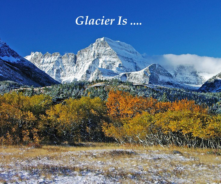 Ver Glacier Is .... por James Schroeder