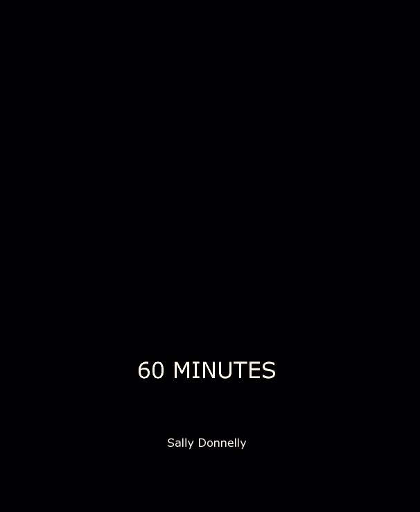 View 60 MINUTES by Sally Donnelly