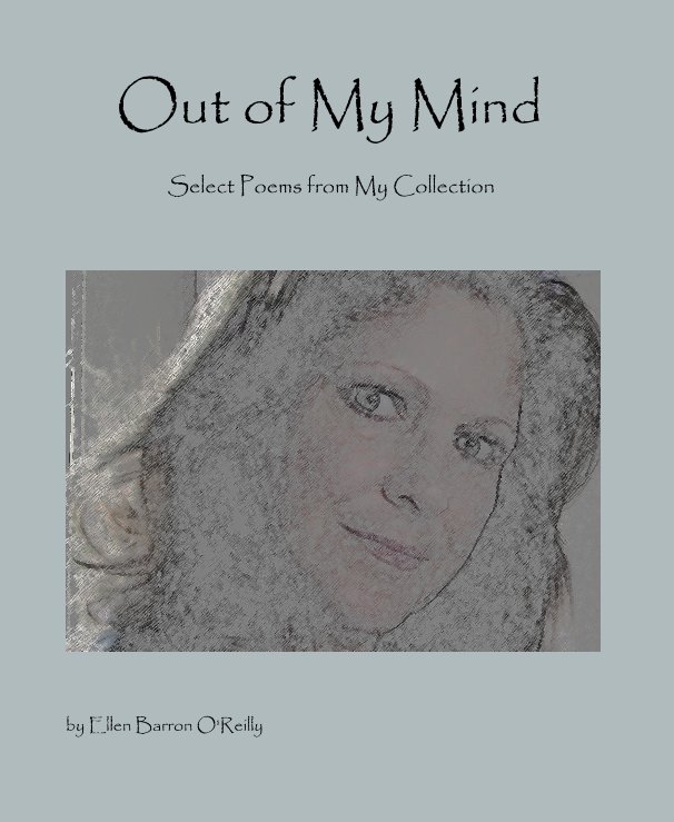 View Out of My Mind by Ellen Barron O'Reilly