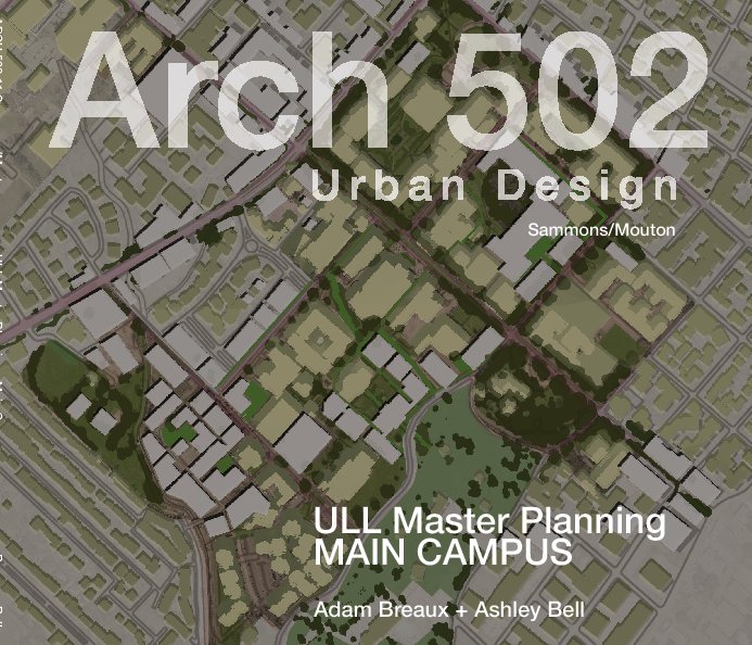 Ver ARCH 502 Urban Design por Adam Breaux and Ashley Bell