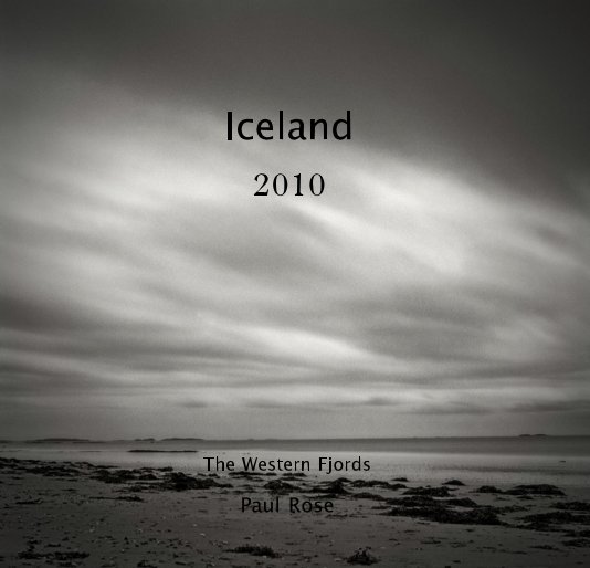 Visualizza Iceland 2010 di Paul Rose
