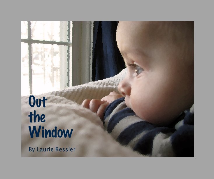 View Out the Window  (2nd Edition) by Laurie Ressler