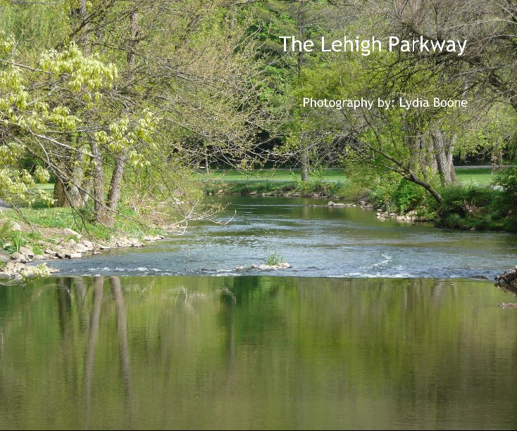 View The Lehigh Parkway by Photography by: Lydia Boone