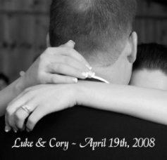 Luke & Cory ~ April 19th, 2008 book cover