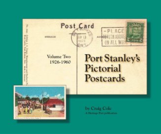 Port Stanley's Pictorial Postcards Volume Two book cover