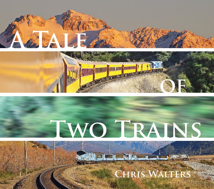 View A Tale of Two Trains by Chris Walters