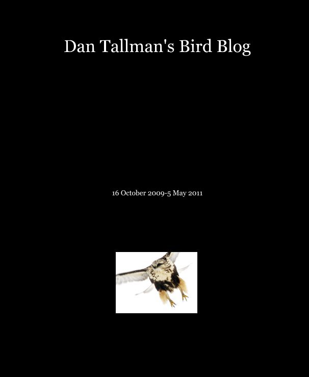 Ver Dan Tallman's Bird Blog por tallmand