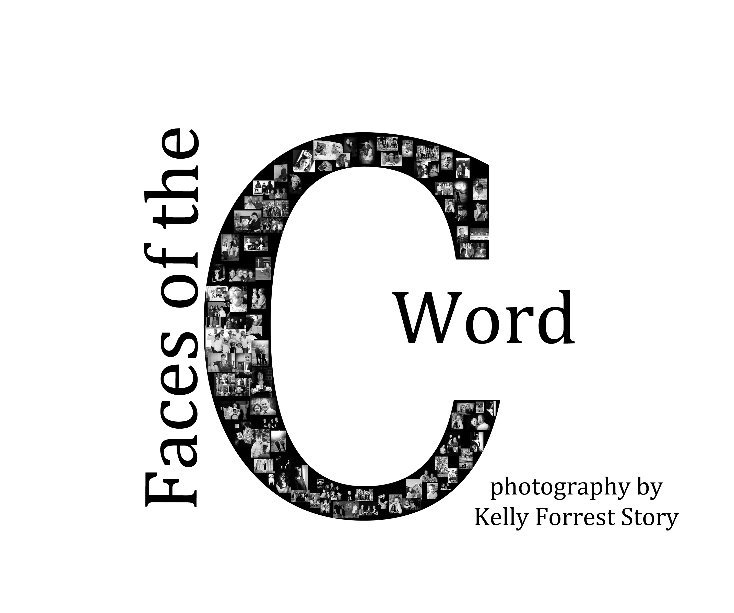 Ver FACES OF THE 'C' WORD por Kelly Forrest Story