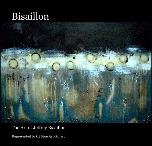 Ver Bisaillon por Represented by C2 Fine Art Gallery