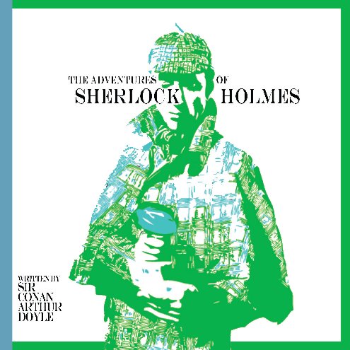 View THE ADVENTURES OF SHERLOCK HOLMES by SIR ARTHUR CONAN DOYLE