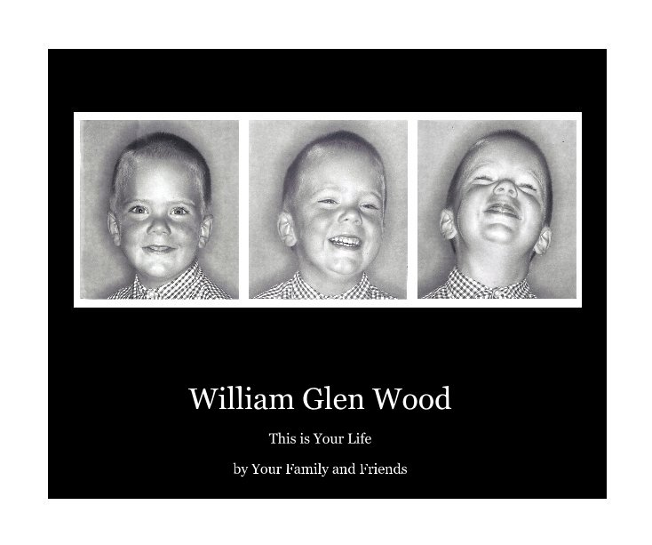 Ver William Glen Wood por Your Family and Friends