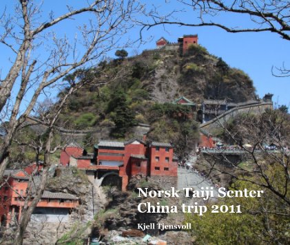 Norsk Taiji Senter China trip 2011 book cover