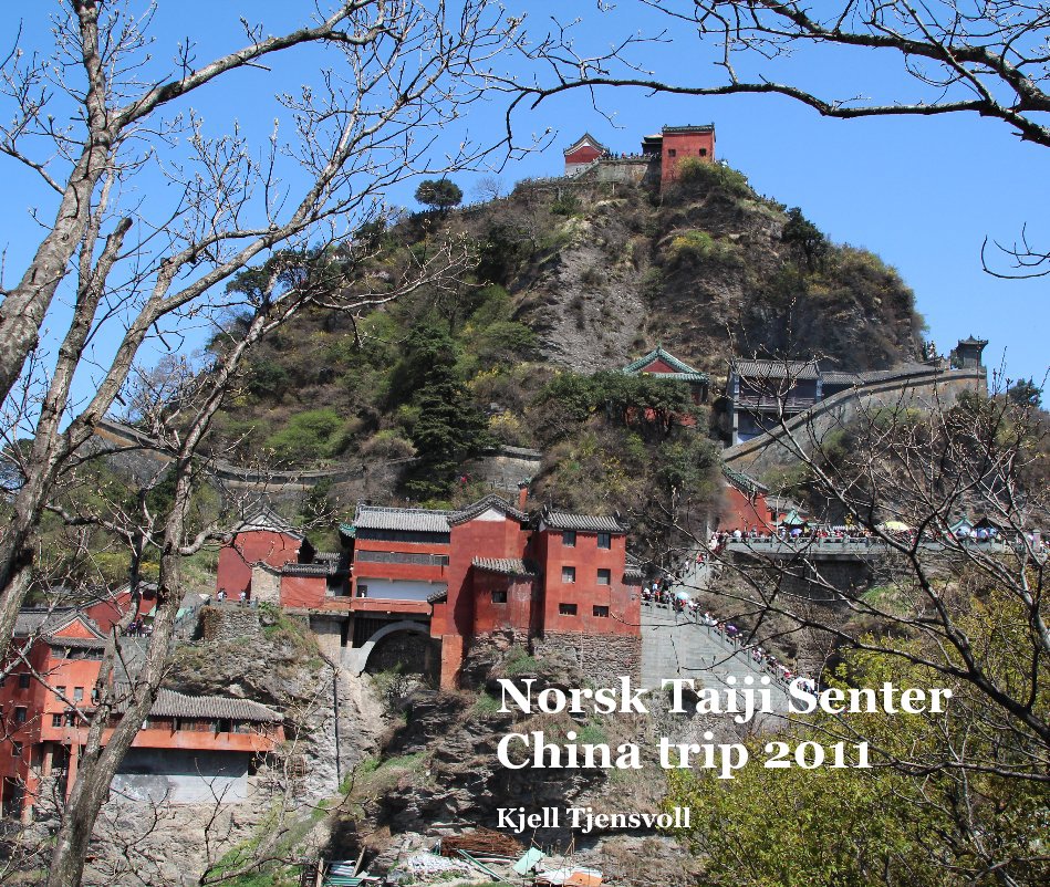 Ver Norsk Taiji Senter China trip 2011 por Kjell Tjensvoll