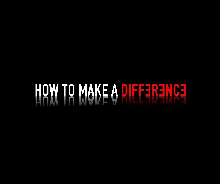 View How to Make a Difference by Fran Monks