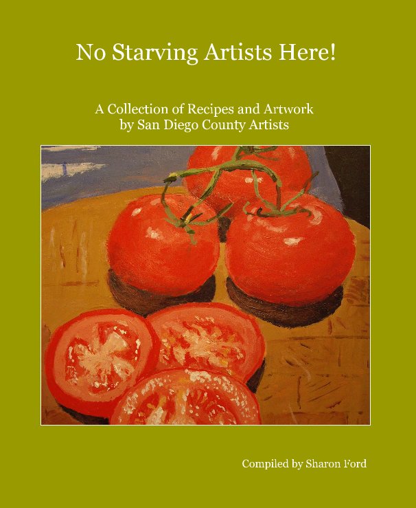 View No Starving Artists Here! by Compiled by Sharon Ford