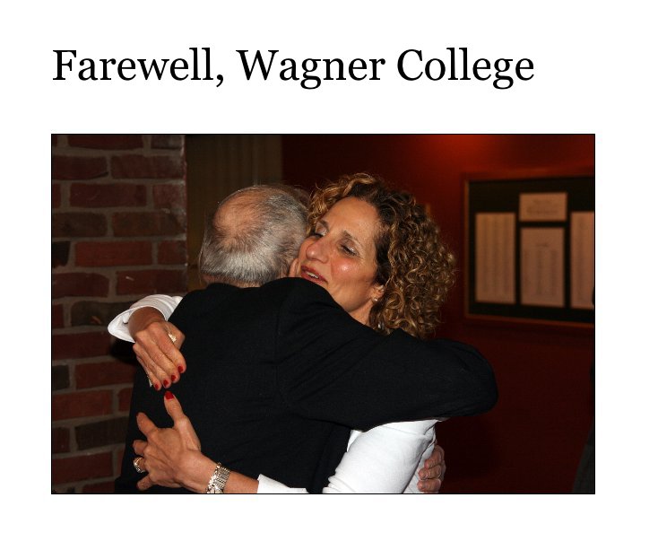 Ver Farewell, Wagner College por Wagner College