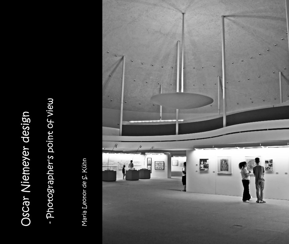 Visualizza Oscar Niemeyer design - Photographer's point of view di Maria Leonor de S. Kühn