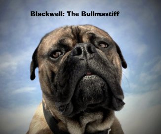 Blackwell: The Bullmastiff book cover