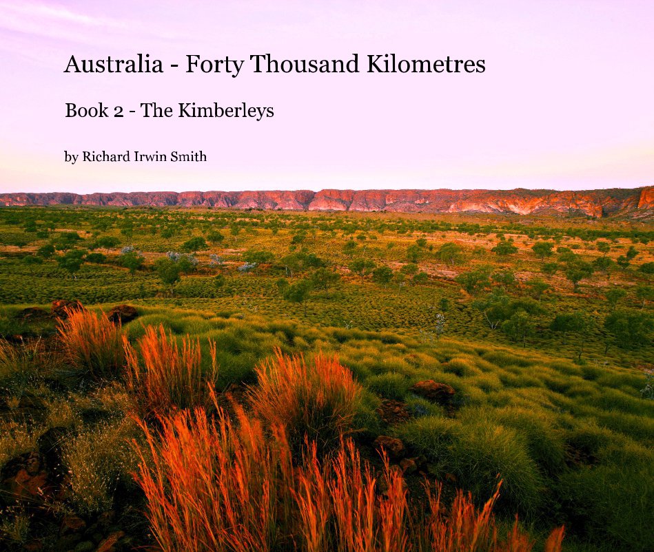 View Australia - Forty Thousand Kilometres by Richard Irwin Smith