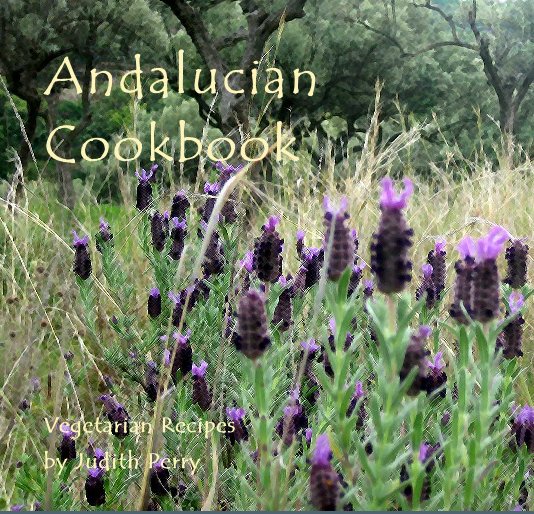 Visualizza Andalucian Cookbook di Judith Perry
