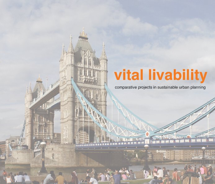 View Vital Livability by Daniel B. Hess and Courtney Creenan