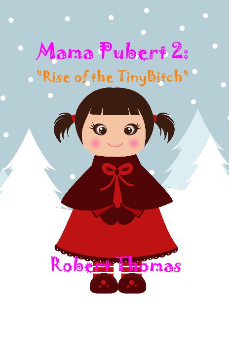 Bekijk Mama Pubert 2: "Rise of the TinyBitch" op Robert Thomas