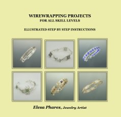 WIREWRAPPING PROJECTS
FOR ALL SKILL LEVELS book cover