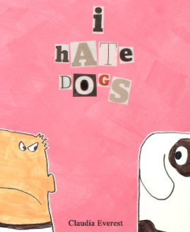 I Hate Dogs book cover
