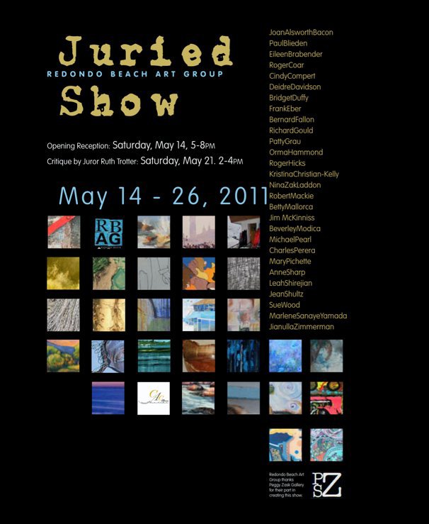 View 32 pg/Redondo Beach Art Group Juried Show May 14-26, 2011 by Patty Grau, curator Ruth Trotter, juror