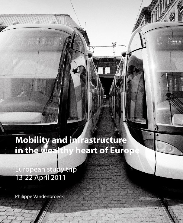 View Mobility and infrastructure in the wealthy heart of Europe by Philippe Vandenbroeck