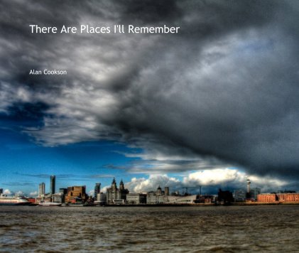 There Are Places I'll Remember book cover