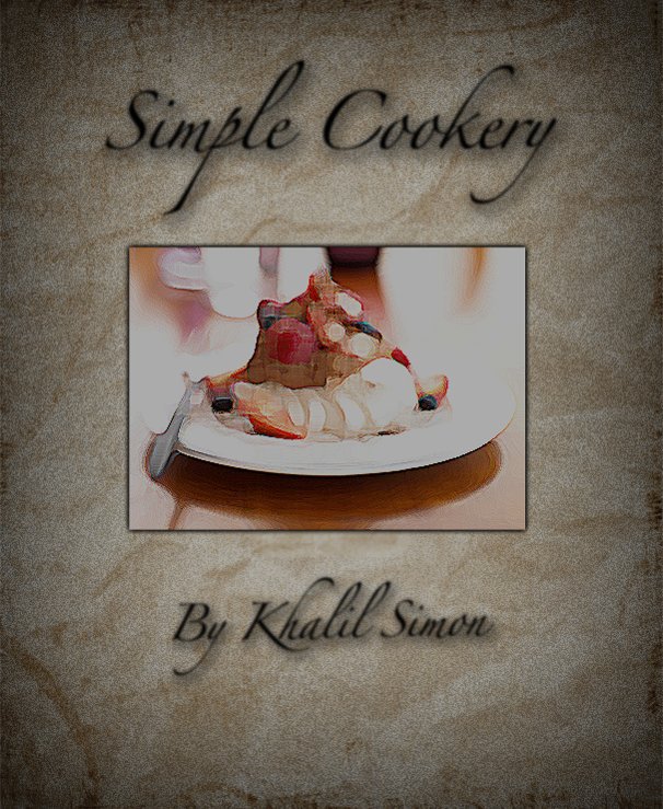 View Simple Cookery by Khalil Simon