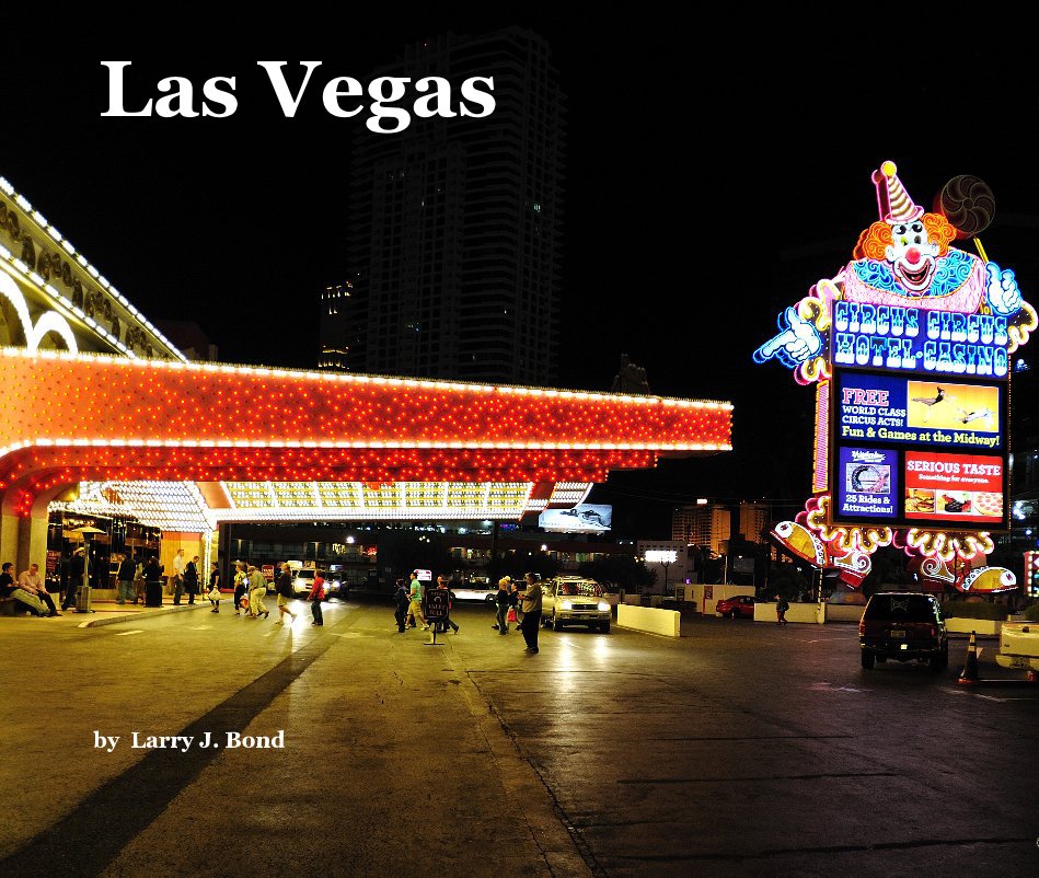 View Las Vegas by Larry J. Bond