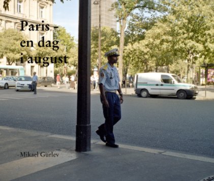 Paris - 
en dag
i august book cover
