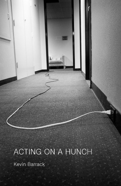 View Acting on a Hunch by Kevin Barrack